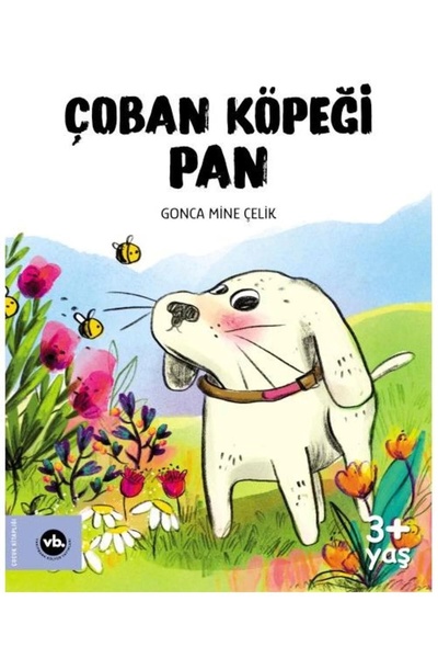 Vakıfbank Kültür Yayınları Çoban Köpeği Pan / / Gonca Mine Çelik