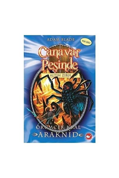 Beyaz Balina Yayınları Canavar Peşinde Serisi 11 - Altın Zırh (örümcek Kral Araknid) /