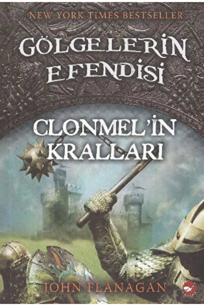 Beyaz Balina Yayınları Gölgelerin Efendisi 8 - Clonmel’in Kralları - John Flanagan -