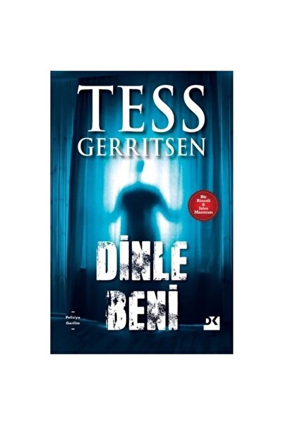 Doğan Kitap Dinle Beni - Bir Rizzoli Ve Isles Macerası / Tess Gerritsen