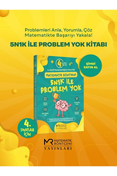 Matematik Röntgeni Yayınları 4. Sınıf Matematik Röntgeni 5N1K ile Problem Yok