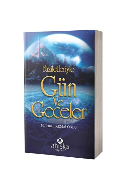 Ahıska Yayınevi Faziletleriyle Gün Ve Geceler (ÇANTA BOY)