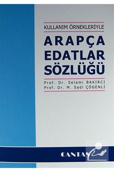 Cantaş Yayınları Kullanım Örnekleriyle Arapça Edatlar Sözlüğü
