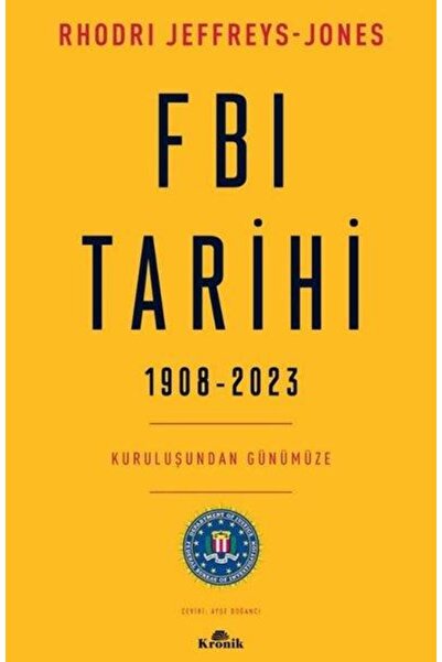 Kronik Kitap FBI Tarihi, 1908-2023