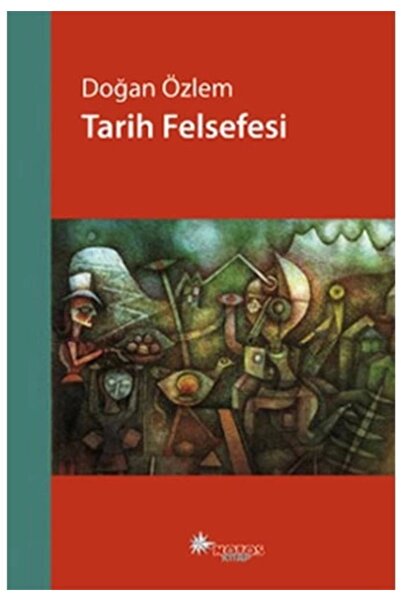 Notos Kitap Tarih Felsefesi - Doğan Özlem 9786055904494