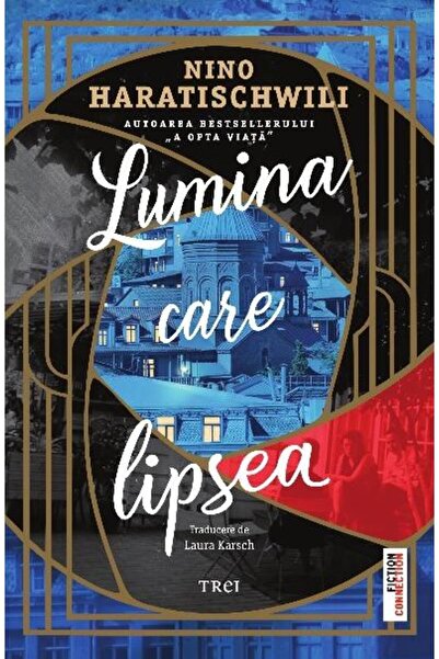 Editura Trei Lumina care lipsea, Nino Haratischiwili