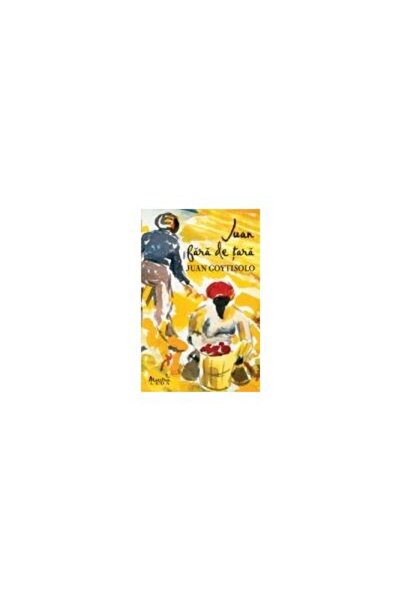 Editura Corint JUAN FARA DE TARA, Juan Goytisolo
