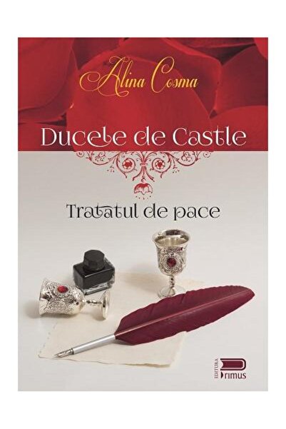 Editura Primus Ducele de Castle - Tratatul de pace, Alina Cosma