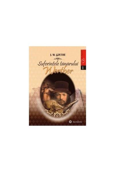 Editura Gramar Suferintele tanarului Werther, Johann Wolfgang Goe