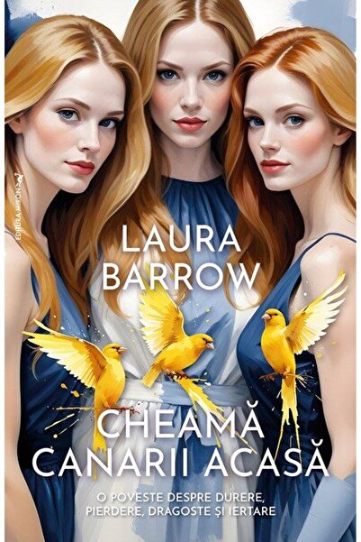 Editura Miron Cheama canarii acasa, Laura Barrow