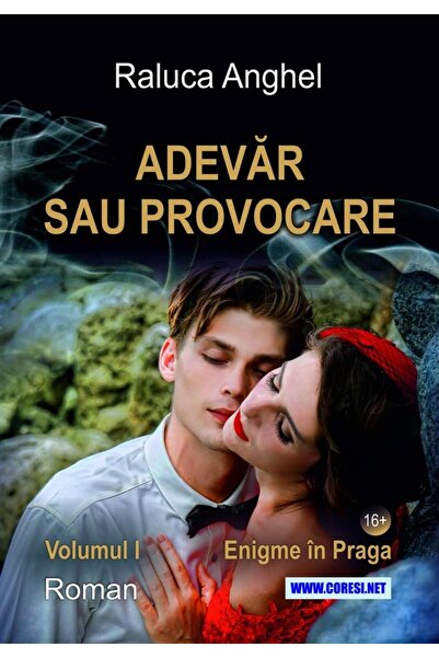 Editura Coresi Adevar sau provocare. Volumul I: Enigme in Praga,
