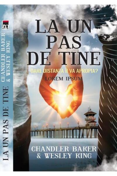 Editura Rao Books La un pas de tine, Chandler Baker