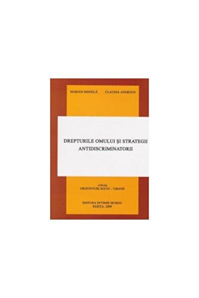 Editura Eftimie Murgu Drepturile omului si strategii antidiscriminatorii