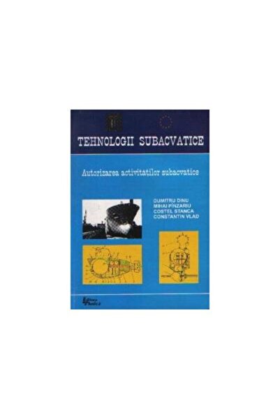 Editura Tehnica Tehnologii subacvatice. Autorizarea activitatilor