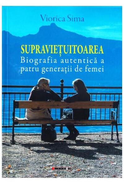 Editura Eikon The Survivor: The Authentic Biography of Four Gen
