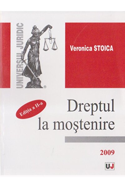 Editura Universul Juridic Dreptul la mostenire, Veronica Stoica