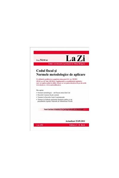 Editura CH Beck Codul fiscal si Normele metodologice de aplicare.
