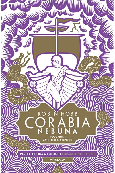 Editura Nemira Corabia nebuna, volumul 1: Amintirea aripilor (Tri