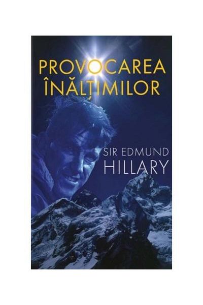 Editura Preda Publishing The Challenge of Heights, Edmund Hillary
