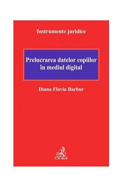 Editura CH Beck Prelucrarea datelor copiilor in mediul digital, Di