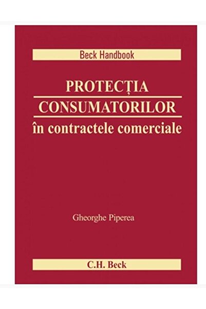 Editura CH Beck Protectia consumatorilor in contractele comerciale