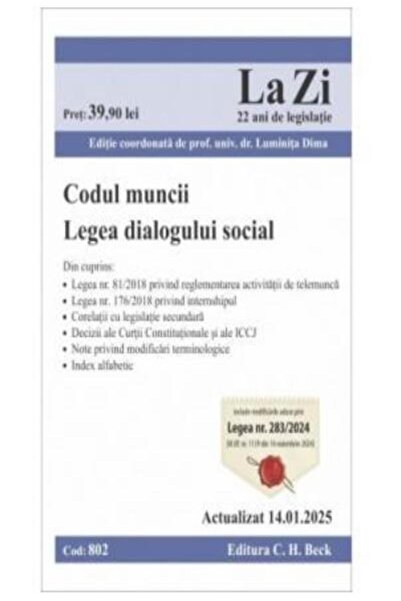 Editura CH Beck Codul muncii. Legea dialogului social. Cod 802. Ac