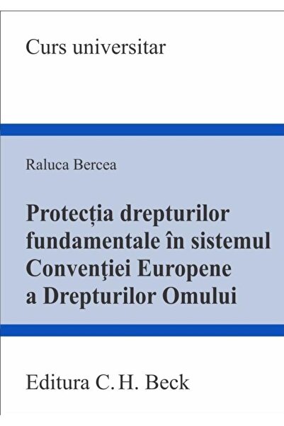 Editura CH Beck Protectia drepturilor fundamentale in sistemul Con