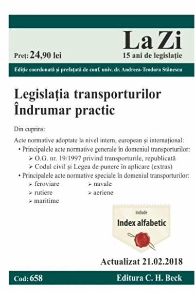 Editura CH Beck Legislatia transporturilor. Cod 658. Indrumar prac