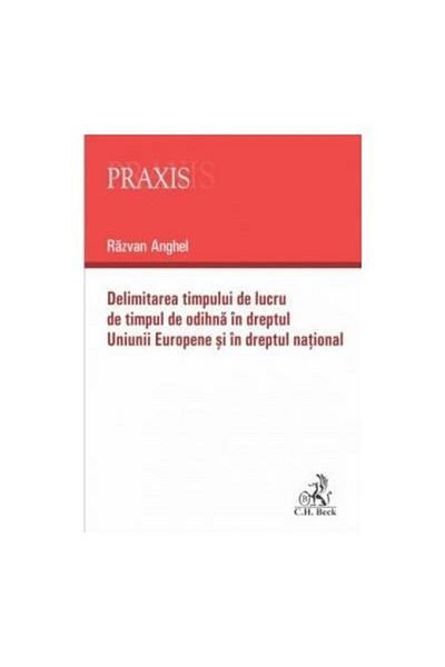 Editura CH Beck Delimitarea timpului de lucru de timpul de odihna