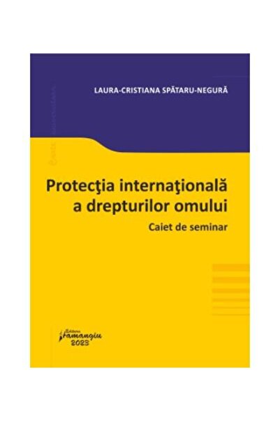 Editura Hamangiu Protectia internationala a drepturilor omului. Cai
