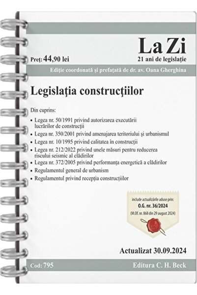 Editura CH Beck Legislatia constructiilor. Cod 795. Actualizat la