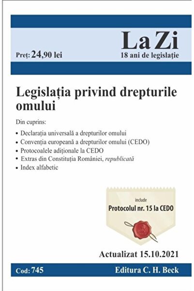 Editura CH Beck Legislatia privind drepturile omului. Cod 745. Act