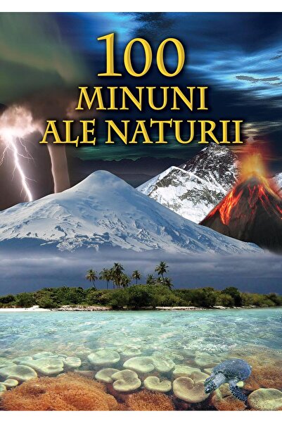 Editura Europress 100 de Minuni ale naturii, Bertil Vagner