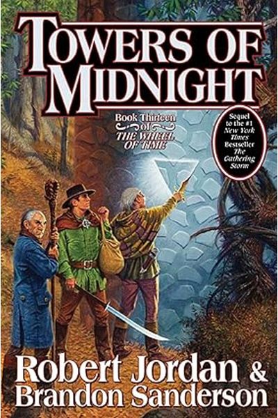 Ingram Towers of Midnight: Book Thirteen of the Wheel of Time: 13 Hardcover by Robert Jordan