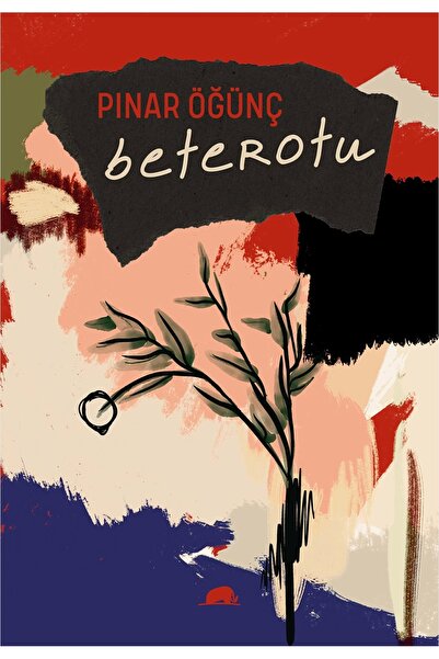Kolektif Kitap Beterotu / Pınar Öğünç / Kolektif Kitap / 9786256896314