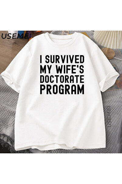 Tarzsokak Tricou amuzant cu mesajul „Supraviețuiesc programului de doctorat a...