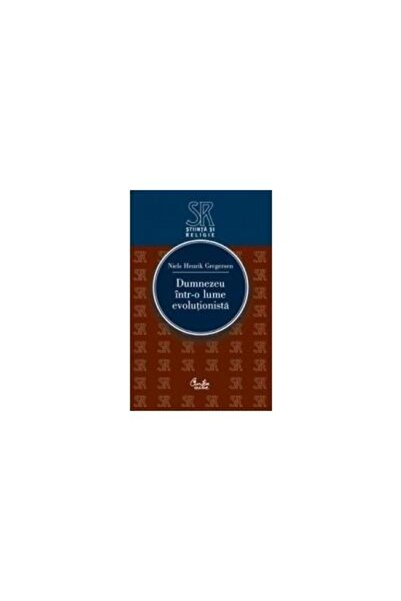 Editura Curtea Veche Dumnezeu intr-o lume evolutionista, Niels Henrik G