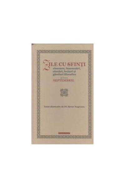 Editura Doxologia Zile cu sfinti. Sinaxare, insemnari, cantari, lect