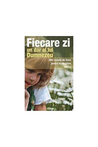 Editura Sophia Fiecare zi, un dar al lui Dumnezeu. 366 cuvinte de
