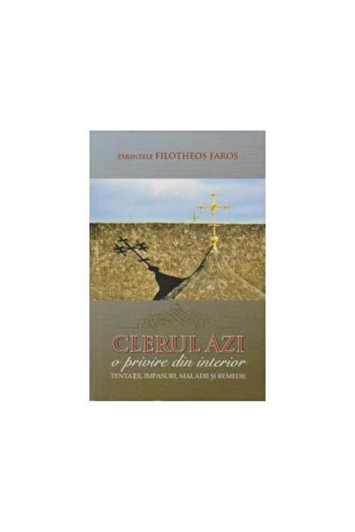 Editura Egumenita Clerul azi - o privire din interior ( tentatii, im