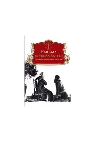 Editura Egumenita Harisma discernamantului in calauzirea duhovniceas