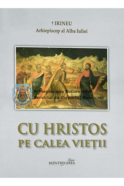 Editura Reintregirea Cu Hristos pe calea vietii, Dr. Irineu Pop