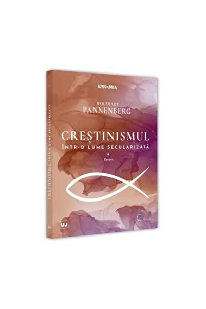 Editura Universul Juridic Crestinismul intr-o lume secularizata. Eseuri, WOL