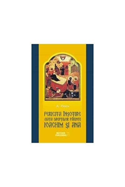 Editura Meteor Press Fericita insotire. Viata dreptilor Parinti Ioachim