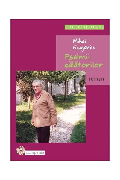 Editura Compania Psalmii calatorilor, Mihai Giugariu