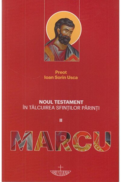 Editura Christiana The New Testament in the Interpretation of the Holy Father...