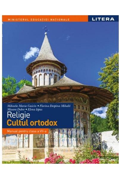 Editura Litera Educational Religie. Cultul ortodox. Manual pentru clasa a VII