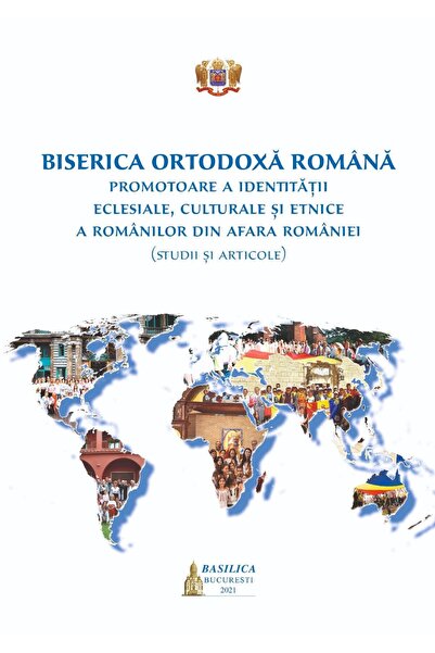 Editura Basilica a Patriarhiei Romane Biserica Ortodoxa Romana. Promotoare a ...