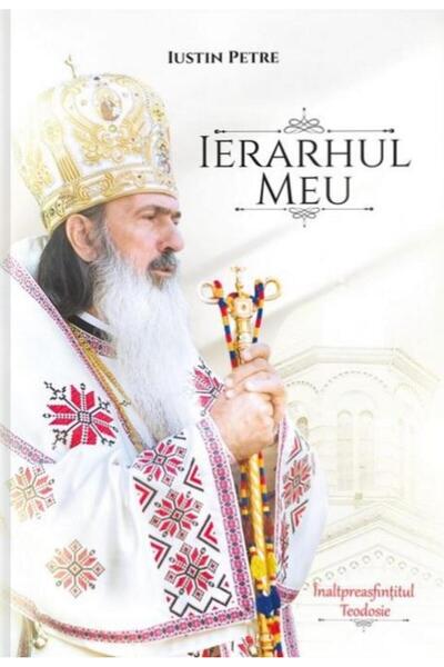 Editura Meridiane My hierarch, Justin Petre