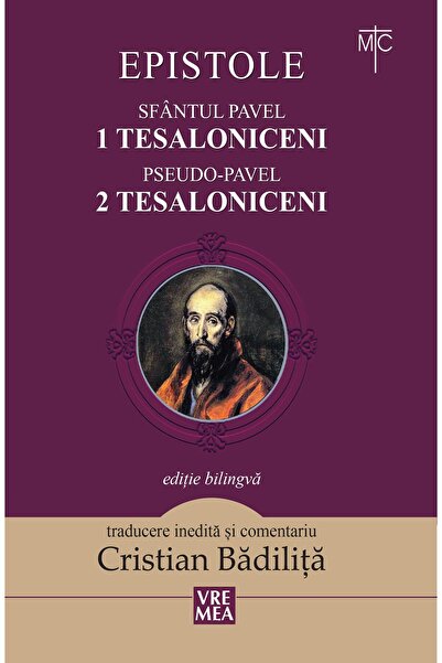 Editura Vremea Epistole. Sfantul Pavel 1Tesaloniceni. Pseudo-Pave